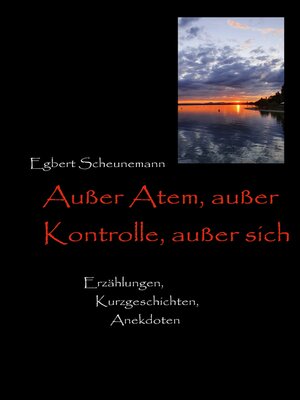 cover image of Außer Atem, außer Kontrolle, außer sich